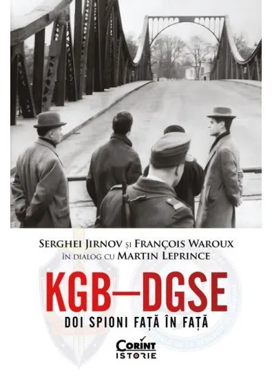 KGB – DGSE. Doi spioni față în față