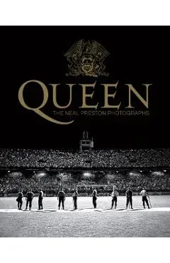 Queen: The Neal Preston Photographs