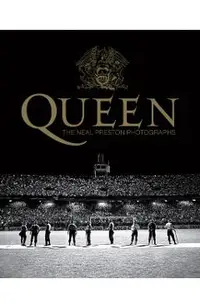 Queen: The Neal Preston Photographs
