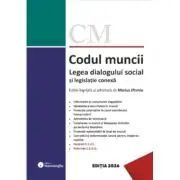 Codul muncii. Legea dialogului social si legislatie conexa. Actualizat la 12 ianuarie 2026
