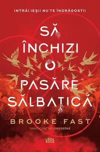 Endlock. Să închizi o pasăre sălbatică (Vol. 1) - Paperback brosat - Brooke Fast