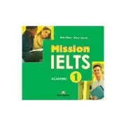 Curs limba Engleza Examen: Mission IELTS 1 Academic Audio CD la manual