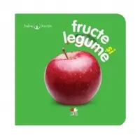 Fructe si legume. Bebe invata