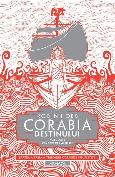 Corabia destinului (seria Corăbiile însuflețite, partea a III-a) (vol. 1): Cea care își amintește