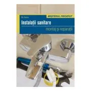 Instalatii sanitare. Montaj si reparatii