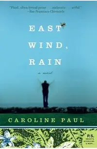 East Wind, Rain