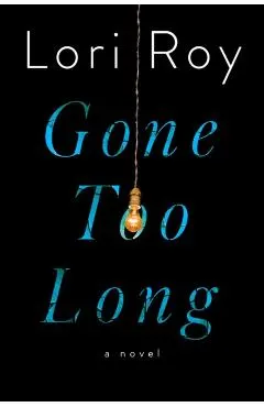 Gone Too Long