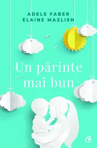 Un parinte mai bun
