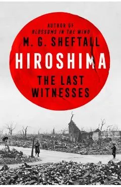 Hiroshima: The Last Witnesses