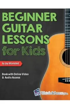 Beginner Guitar Lessons for Kids Book with Online Video and Audio Access