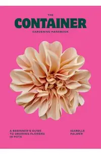 Container Gardening Handbook
