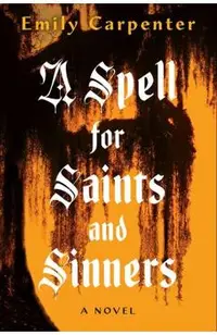 A Spell for Saints and Sinners