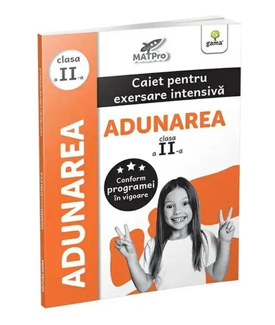 Adunarea. Caiet pentru exersare intensivă. Clasa a II-a - Paperback brosat