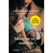 Maine ne va fi mai bine