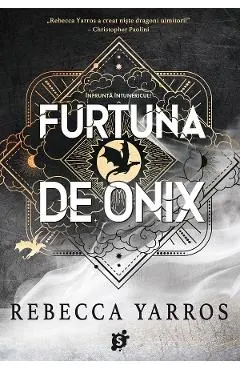 Furtuna de Onix. Seria Empyrean Vol.3