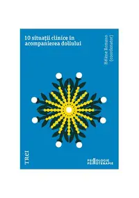 10 situații clinice în acompanierea doliului - Paperback brosat - Hélène Romano