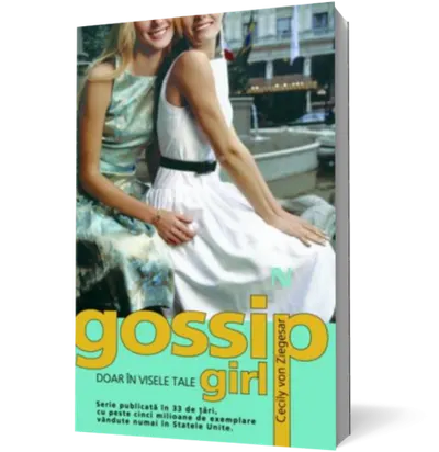Gossip Girl. Doar în visele tale