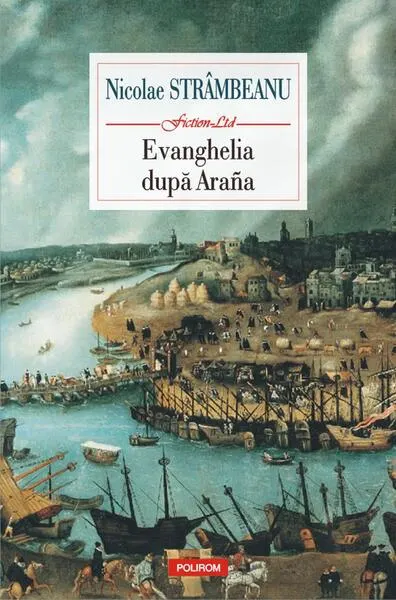 Evanghelia după Araña - Paperback - Nicolae Strâmbeanu