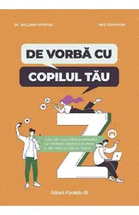 De vorba cu copilul tau