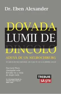 eBook Dovada lumii de dincolo. ADUSA DE UN NEUROCHIRURG