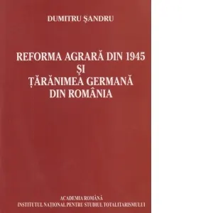 Reforma agrara din 1945 si taranimea germana din Romania