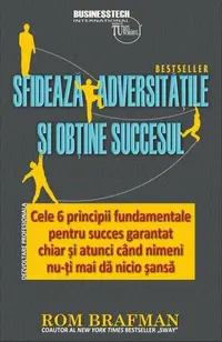Sfidează adversitățile și obține succesul - Paperback brosat - Rom Brafman