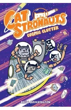 Catstronauts: Cosmic Clutter