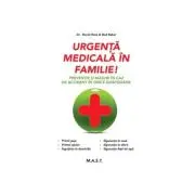 Urgenta medicala in familie!
