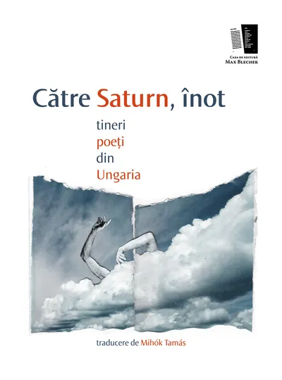 Către Saturn, înot. Tineri poeți din Ungaria