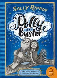 Polly și Buster. Vrăjitoarea rebelă & Monstrul sentimental (pdf)
