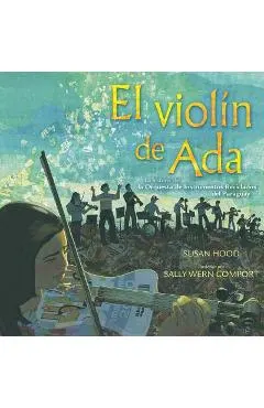 El Viol�n de ADA (Ada's Violin): La Historia de la Orquesta de Instrumentos Reciclados del Paraguay
