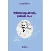 Probleme de geometrie… si dincolo de ele