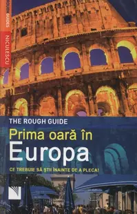 Prima oară în Europa. Ce trebuie să ştii înainte de a pleca! - Paperback brosat - Doug Lansky