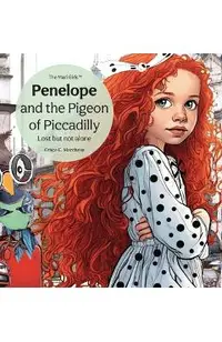 Penelope and the Pigeon of Piccadilly: Lost but not alone