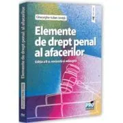 Elemente de drept penal al afacerilor. Editia a 2-a, revazuta si adaugita
