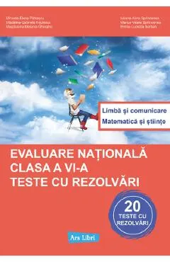 Evaluare nationala - Clasa 6 - Teste cu rezolvari - Mihaela-Elena Patrascu, Iuliana-Alina Sprincenea, Madalina-Gabriela Nitulescu, Marius-Vasile Sprincenea, Magdalena-Melania Gherghe, Emilia-Lucretia Serban