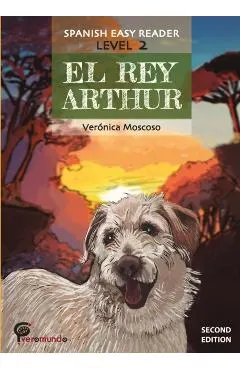 El Rey Arthur: Spanish Easy Reader