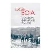 Tragedia Germaniei 1914-1945