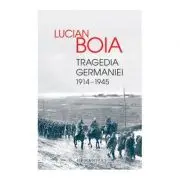 Tragedia Germaniei 1914-1945