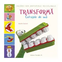 Transformă cofrajele de ouă - Paperback brosat - Maïté Balart