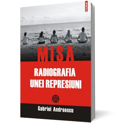 MISA. Radiografia unei represiuni