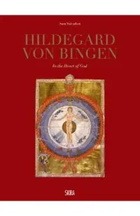 Hildegard Von Bingen: In the Heart of God