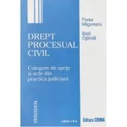 Drept procesual civil. Culegere de spete