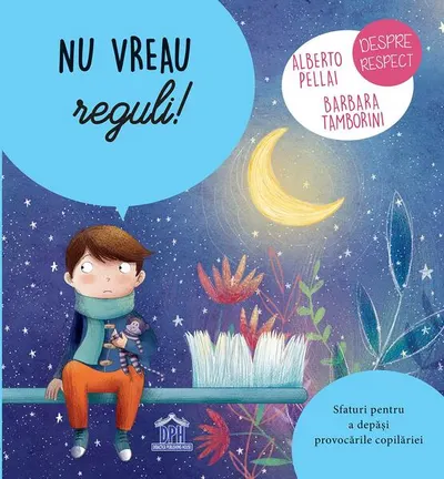 Nu vreau reguli! - Hardcover - Alberto Pellai, Barbara Tamborini