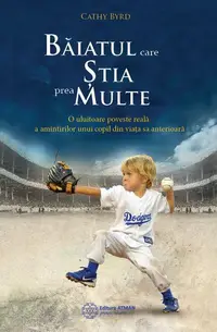 Băiatul care știa prea multe - Paperback brosat - Cathy Byrd