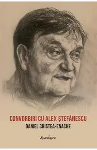 Convorbiri cu Alex Stefanescu