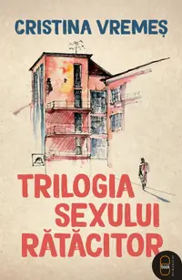 Trilogia sexului rătăcitor (pdf)