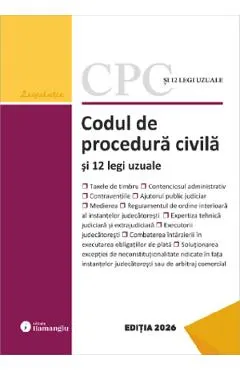 Codul de procedura civila si 12 legi uzuale Act. 8 Ianuarie 2026
