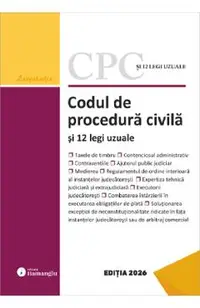 Codul de procedura civila si 12 legi uzuale Act. 8 Ianuarie 2026