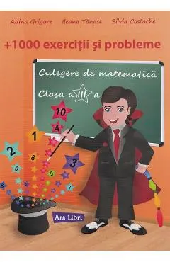 Culegere de matematica - Clasa 3 - 1000 exercitii si probleme